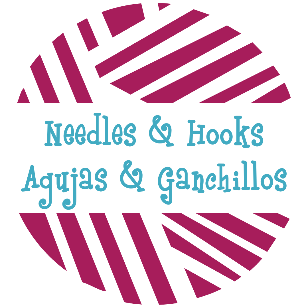 Needles and Hooks / Agujas y Ganchillos