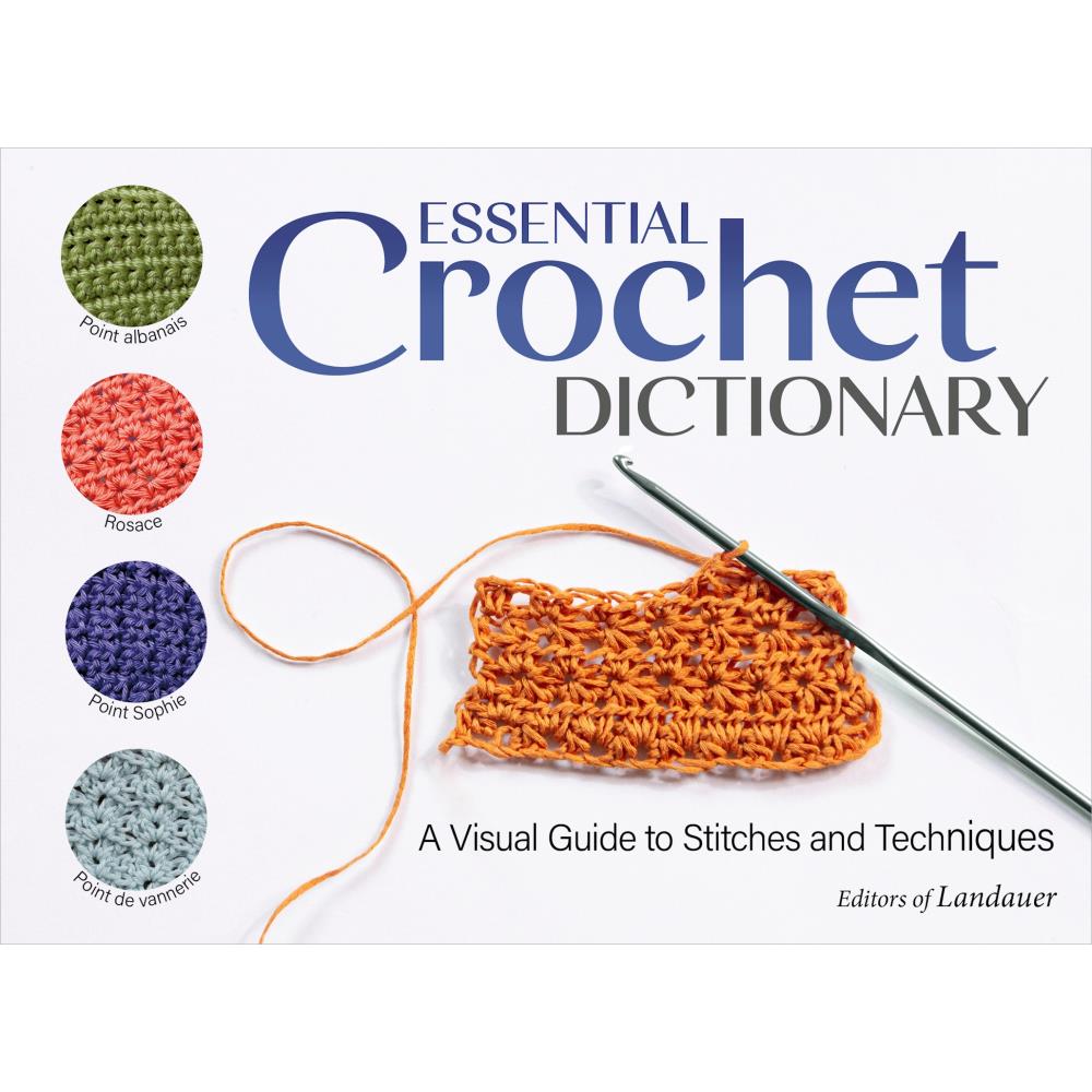 Essential Crochet Dictionary Sophie Martin