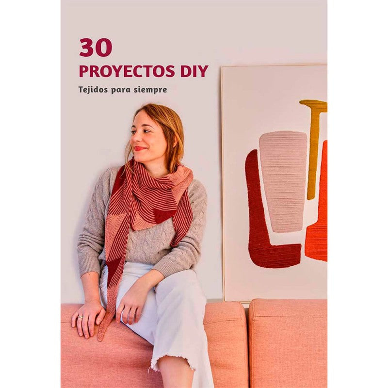 30 Proyectos DIY Tejidos para siempre