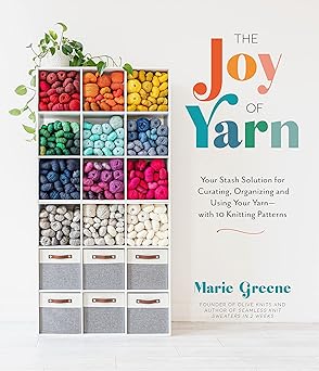 The Joy of Yarn Marie Greene