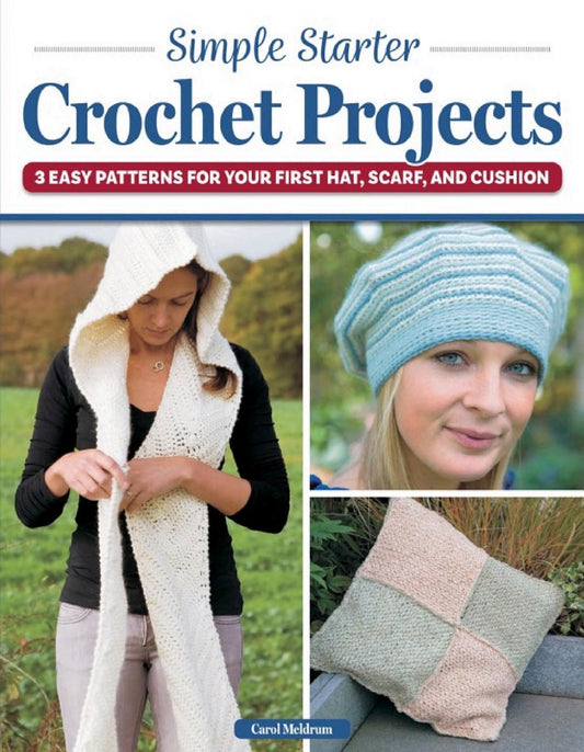 Simple Starter Crochet Projects Carol Meldrum